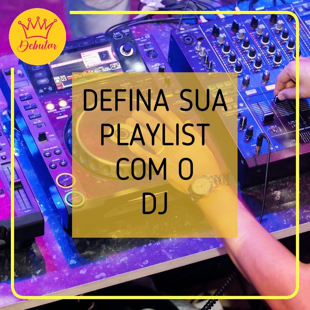 Defina sua playlist com o DJ   2025 2026